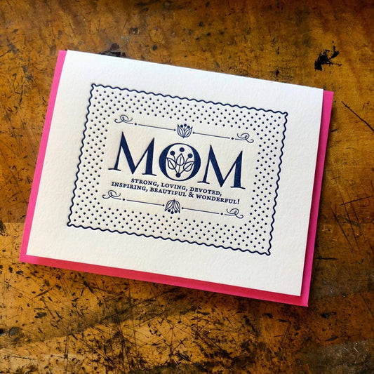 Mom - Strong and Loving Letterpress Card